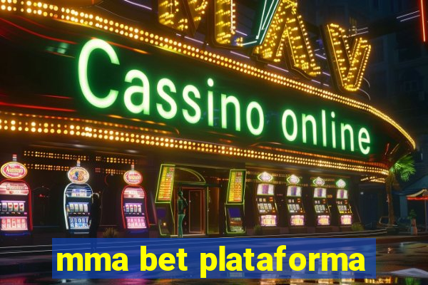 mma bet plataforma